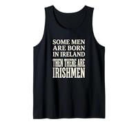Some Men Born in Ireland Than There are Irishmen Funnny Tank Top