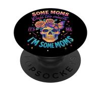 Some Moms Cuss Too Much It's Me I'm Some Moms PopSockets Adhesive PopGrip