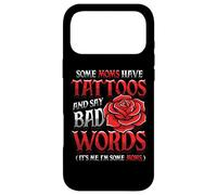Some Moms Have Tattoos And Say Bad Words Mom Tattoo Case for iPhone 17 Pro Max