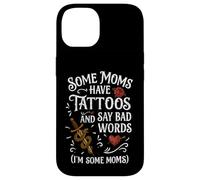 Some Moms Have Tattoos Say Bad Words Funny Mom Case for iPhone 14
