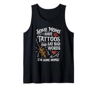 Some Moms Have Tattoos Say Bad Words Funny Mom Tank Top