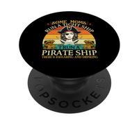 Some Moms Run A Tight Ship I Run A Pirate Ship - Buccaneer PopSockets Adhesive PopGrip
