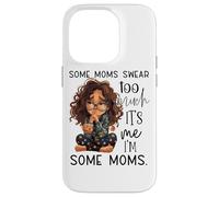 Some Moms Swear Too Much It's Me I'm Some Moms Case for iPhone 14 Pro