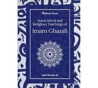 Some Moral and Religious Teachings of Imam Ghazali