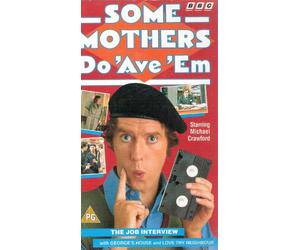 Some Mothers Do 'Ave 'Em: The job Interview