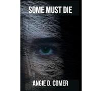 Some Must Die: A Mystery Thriller, Crime Story of Survival