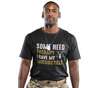 Some Need Therapy I Have My Motorcycle Funny T Shirt