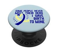SOME NEVER MEET THEIR HERO I GAVE BIRTH TO MINE Meme PopSockets Adhesive PopGrip
