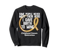 SOME NEVER MEET THEIR HERO I GAVE BIRTH TO MINECancer Meme Sweatshirt