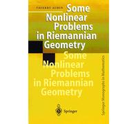 Some Nonlinear Problems in Riemannian Geometry (Springer Monographs in Mathematics)