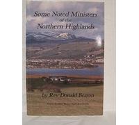 Some Noted Ministers of the Northern Highlands
