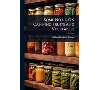 Some Notes On Canning Fruits And Vegetables