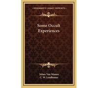 Some Occult Experiences