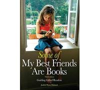 Some of My Best Friends Are Books: Guiding Gifted Readers (3rd Edition) by Judith Wynn Halsted (2009) Paperback