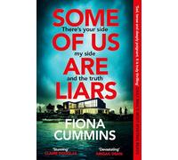 Some of Us Are Liars: The Gripping Detective Thriller With The 'Never Saw It Coming' Twist