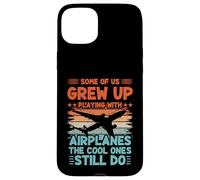 Some of us grew up playing with airplanes the cool ones Case for iPhone 15 Plus
