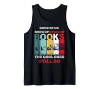 Some of US Grew UP Reading Books The. Cool Ones Still DO Tank Top