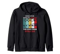 SOME OF US GREW UP READING BOOKS The. CooL ONES STILL DO Zip Hoodie