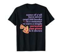 Some Of Y'all Have Never Read 100 Books In A Summer Design T-Shirt