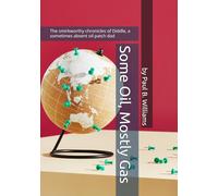 Some Oil, Mostly Gas: The smirkworthy chronicles of Diddle, a sometimes absent oil patch dad