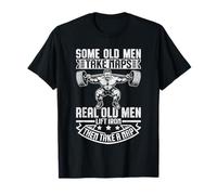 Some Old Men Take Naps Real Old Men Lift Iron T-Shirt