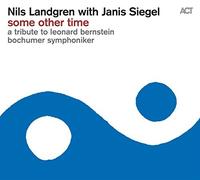 Some Other Time - A Tribute to Leonard Bernstein by Nils Landgren
