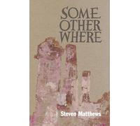 Some Other Where