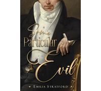Some Particular Evil: A Variation of Jane Austen's Pride and Prejudice