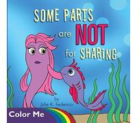 Some Parts are NOT for Sharing: Coloring Book (1st)