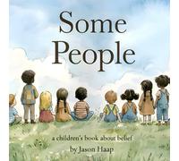 Some People: A children’s book about beliefs