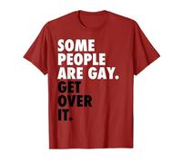 Some People Are Gay Get Over It Funny Sarcastic Pride Slogan T-Shirt