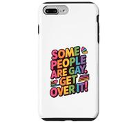 Some People Are Gay, Get Over It! LGBTQ+ Pride Equality Case for iPhone 7 Plus/8 Plus