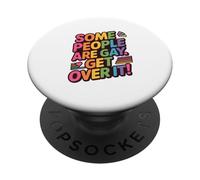 Some People Are Gay, Get Over It! LGBTQ+ Pride Equality PopSockets Adhesive PopGrip