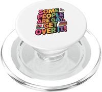 Some People Are Gay, Get Over It! LGBTQ+ Pride Equality PopSockets PopGrip for MagSafe