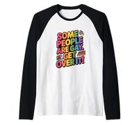 Some People are Gay, Get Over It! LGBTQ+ Pride Equality Raglan Baseball Tee
