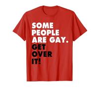 Some People are Gay Get Over it Shirt LGBTQ Rights T-Shirt