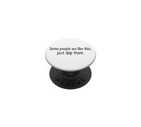 Some People Are Like Ads Just Skip Them Funny Quote PopSockets Adhesive PopGrip