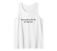 Some People are Like Ads Just Skip Them Funny Quote Tank Top