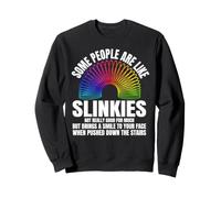 Some People Are Like Slinkies Funny Sarcastic Dark Humor Sweatshirt