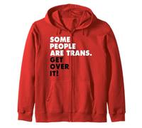 Some People are Trans Get Over It Shirt National Pride March Zip Hoodie