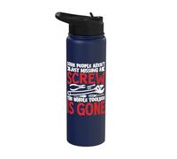 Some People Aren’t Just Missing Screw Whole Toolbox is Stainless Steel Insulated Water Bottle