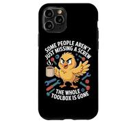 Some People Arent Just Missing A Screw Whole Toolbox Gone Case for iPhone 11 Pro