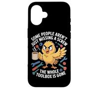 Some People Arent Just Missing A Screw Whole Toolbox Gone Case for iPhone 16
