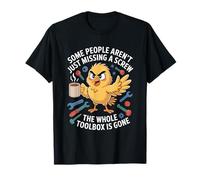 Some People Arent Just Missing A Screw Whole Toolbox Gone T-Shirt
