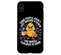 Some People Arent Missing A Screw Whole Toolbox Is Gone Case for iPhone XS Max