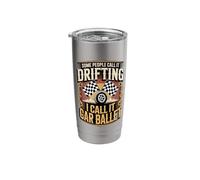 Some People Call It Drifting I Call It Car Ballet Stainless Steel Insulated Tumbler