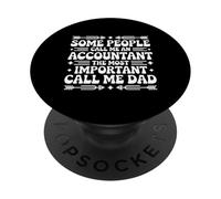 Some People Call Me an Accountant Funny Father’s Day PopSockets Adhesive PopGrip