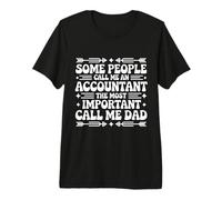 Some People Call Me an Accountant Funny Father’s Day Premium T-Shirt