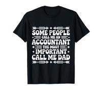 Some People Call Me an Accountant Funny Father’s Day T-Shirt