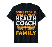 Some People Call Me Health Coach - Nutritionist Gifts T-Shirt